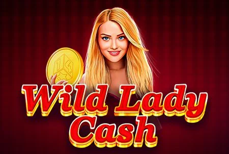 Wild Lady Cash